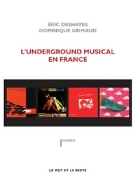 L'underground musical en France,  2013